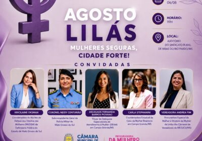 Autoridades lançam Agosto Lilás na Câmara de Ribas do Rio Pardo