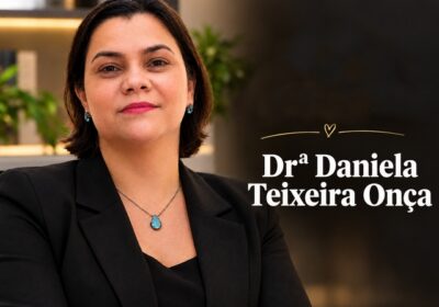 Daniela Teixeira Onça: uma trajetória marcada pela excelência, pelo trabalho e pelo amor à família